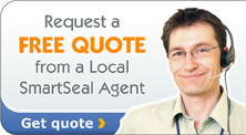 Request a FREE QUOTE from a Local SmartSeal Agent Request a FREE QUOTE from a Local SmartSeal Agent